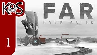 FAR: Lone Sails Ep 1: AN EPIC LONELY JOURNEY - First Look - Let's Play, Gameplay