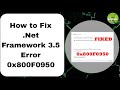 How to Fix .Net Framework 3.5 Error 0x800F0950