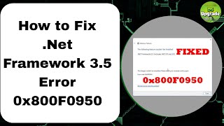 How to Fix .Net Framework 3.5 Error 0x800F0950