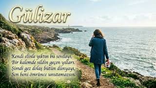 Gülizar / Kendi Elinle Yıktın Bu Sevdayı,[Anatolia Folk ]