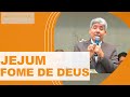 JEJUM, FOME DE DEUS - Hernandes Dias Lopes