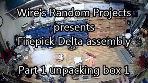 [WRP] Firepick Delta Part 1 unpacking box #1