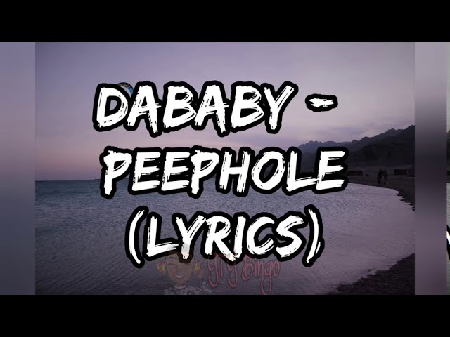 DaBaby - PEEPHOLE(Lyrics)