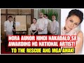 NORA, PINAGHANDAAN ANG NATIONAL ARTIST AWARDING NGUNIT DI NAKADALO!