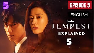 Tempest Episode 5 Explained in English | Kdrama Recap 2025