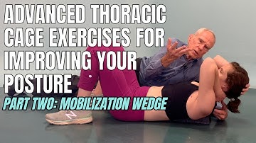 Advanced Thoracic Cage Exercises for Improving Posture - Mobilization Wedge