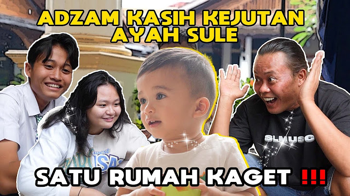 MAIN KETAMBUN GAK BILANG-BILANG, AYAH SULE LANGSUNG TURUN LIAT ADZAM | SATU RUMAH LANGSUNG HEBOH!!!