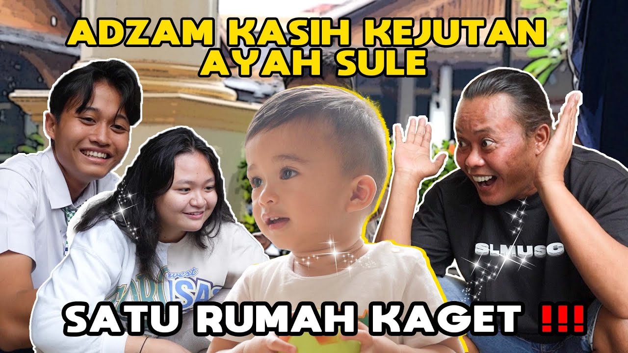 MAIN KETAMBUN GAK BILANG-BILANG, AYAH SULE LANGSUNG TURUN LIAT ADZAM | SATU RUMAH LANGSUNG HEBOH!!!