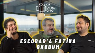 Konuğumuz Fatih Mehmet Bucak Ile Escobar Siyaset Fenerbahçe - Az Biraz Ünlü