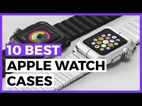 Best Apple Watch Cases in 2021 - How to Find a Protective Case for your Apple Watch?