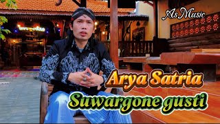 ARYA SATRIA - SUWARGONE GUSTI