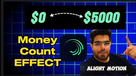 MONEY COUNT EFFECT IN ALIGHT MOTION #alightmotion