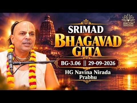 His Grace Navina Nirada Prabhu || BG-3.06 || 29-09-2026