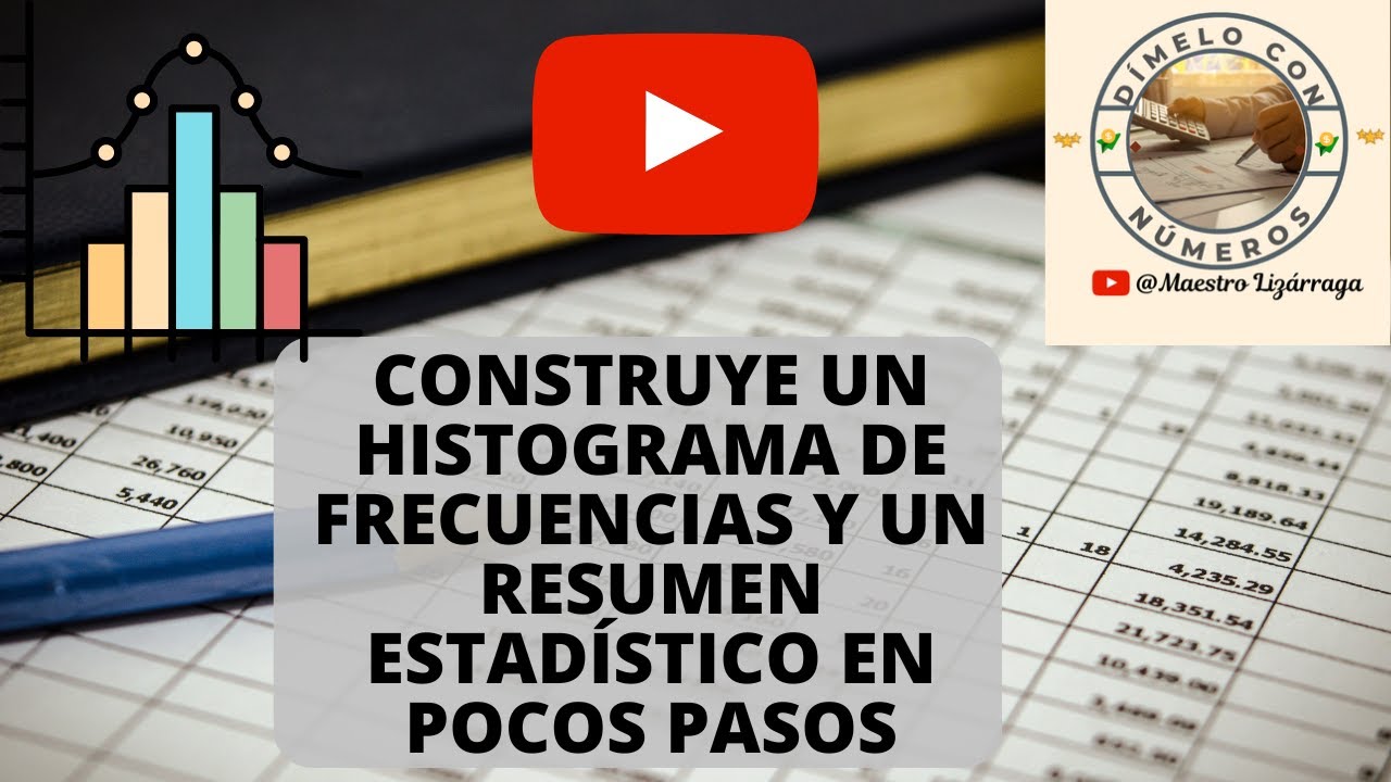 CONSTRUYE UN HISTOGRAMA Y RESUMEN ESTADÍSTICO EN POCOS PASOS - YouTube