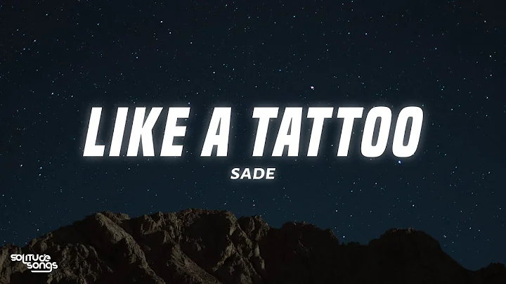 Sade - Like a Tattoo (Lyrics)