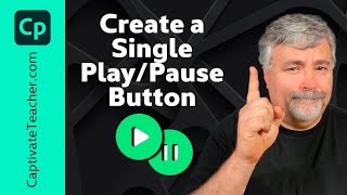 Create A Single Playpause Button For Your Adobe Captivate 2019 Elearning Project