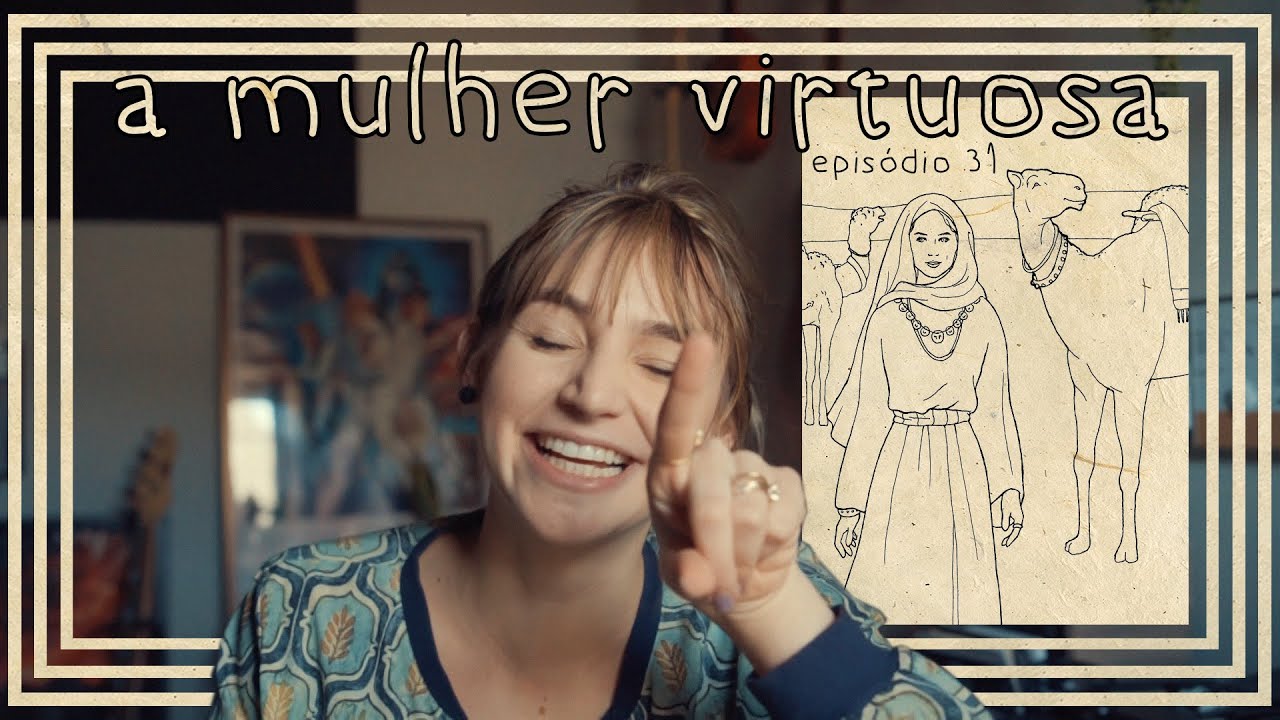 A MULHER VIRTUOSA (feat. Pri) || ep 31