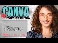 How to Create Youtube Outro in Canva — Save Hours