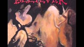 Believer- Stop the Madness