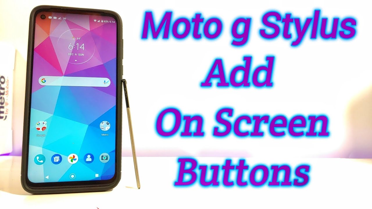 How To Get Back Button On Moto G Stylus
