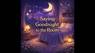 saying goodnight room