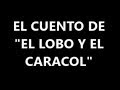 &quot;El Lobo y el Caracol&quot; | Cuento Kichwa |  Sub: Español