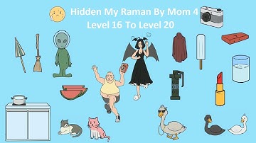 Hidden My Raman By Mom 4 walkthrough Level 16 To Level 20