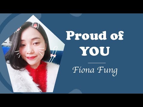 Học tiếng anh qua bài hát proud of you | PROUD OF YOU (Fiona Fung) Học tiếng Anh qua bài hát | Thảo Kiara