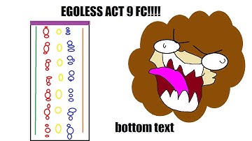 EGOLESS ACT 9 FIRST EVER FC!!!!!!!!!!!!!!!!