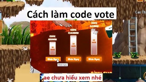Cách làm Code VOTE sự kiện cho AE nào chưa biết - Mua bạc bee | Làng Lá Phiêu Lưu Ký - HTC game