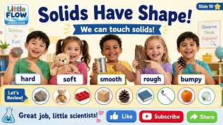 What Is a Solid? | Touch Word: Soft | Science Flow Little Flow screenshot 2
