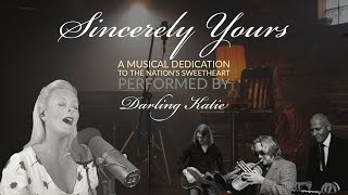 Sincerely Yours with Darling Katie (Part 4)