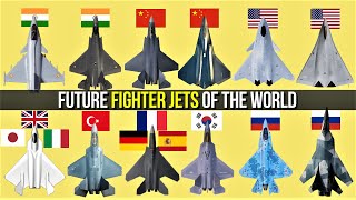 Upcoming Fighter Jets in the World | Future Fighter Aircraft.