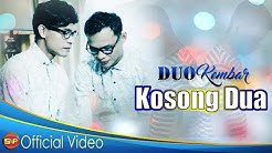 Duo Kembar - Kosong Dua (Official Musik Video) - Durasi: 4:47. Duo Kembar - Kosong Dua (Official Musik Video) - Durasi: 4:47.