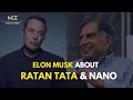 Elon Musk Talks About Ratan Tata : A Gentleman & A Scholar