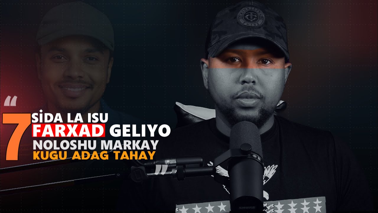 7 Sida la isu Farxad Geliyo Markay noloshu kugu Adag tahay