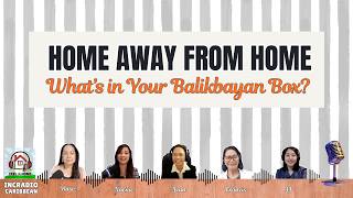 Home Away from Home: 'What's in Your Balikbayan Box? More Than Just a Box of Gifts' | Feel at Home