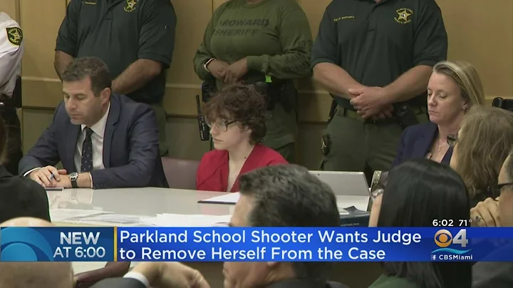 Parkland School Shooter Wants Judge To Remove Hers...