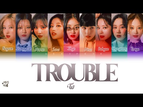 TWICE- Trouble (Tradução codificada em cores, Legendado HAN/ROM/PT