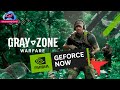 Gray zone warfare avec geforce now ultimate  rtx4080