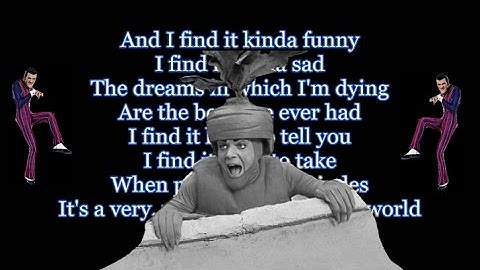 We Are Number One but Robbie Rotten lives in a mad world