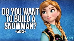 Frozen - Do You Want To Build A Snowman? (Lyrics) HD - Durasi: 3:29. Frozen - Do You Want To Build A Snowman? (Lyrics) HD - Durasi: 3:29.
