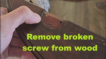 Remove a broken screw from wooden furniture