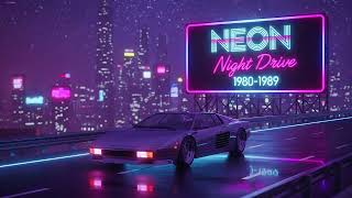 Neon Night Drive 19801989  Synthwave Journeys Through A Decade Of Electric Midnight