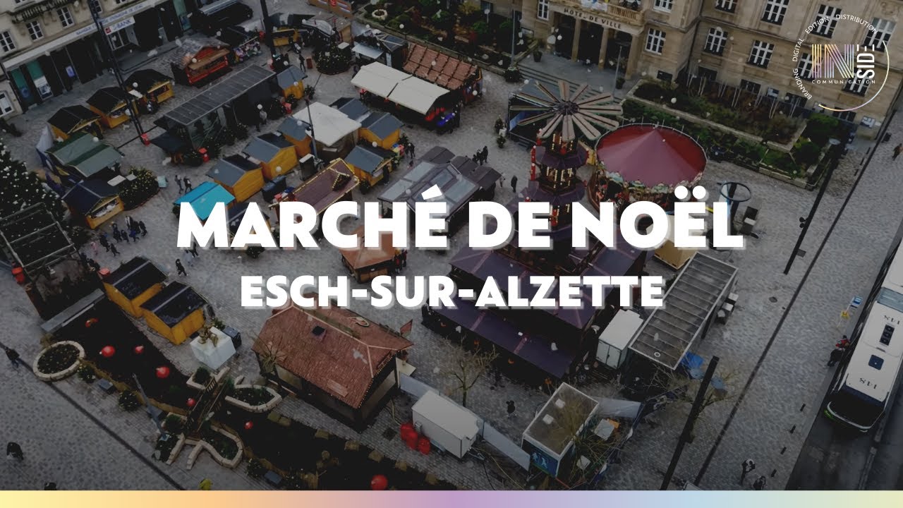 Marché de Noël (Esch-Sur-Alzette) - YouTube