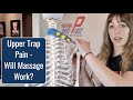 Upper Trap Tightness: Will Massage Work?