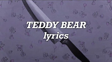 Melanie Martinez - Teddy Bear (Lyrics)
