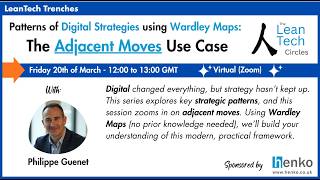 Adjacent Moves Use Case - Patterns of Digital Strategy using Wardley Maps