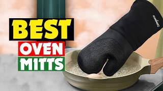 Top 10 Best Oven Mitts 2026