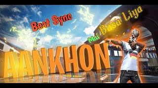 Aankhon Aankhon mai Basa Liya | Freefire Montage | Beat Sync Edit by Noob ADDA